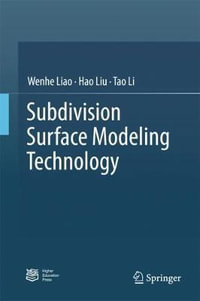 Subdivision Surface Modeling Technology - Wenhe Liao