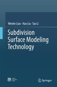 Subdivision Surface Modeling Technology - Wenhe Liao
