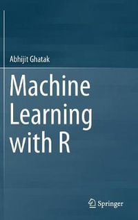 Machine Learning with R - Abhijit Ghatak