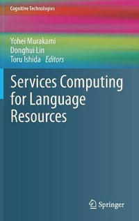 Services Computing for Language Resources : Cognitive Technologies - Yohei Murakami