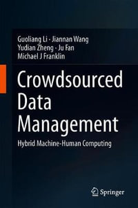 Crowdsourced Data Management : Hybrid Machine-Human Computing - Guoliang Li