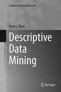 Descriptive Data Mining : Computational Risk Management - David L. Olson