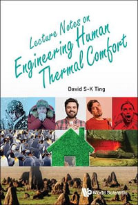 Lecture Notes On Engineering Human Thermal Comfort - David S-k  Ting