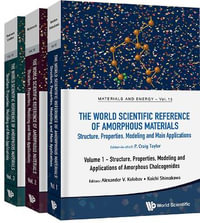 World Scientific Reference Of Amorphous Materials, The : Structure, Properties, Modeling And Main Applications (In 3 Volumes) - P Craig Taylor