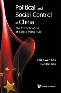Political And Social Control In China, The Consolidation Of Single