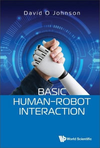 Basic Human-Robot Interaction - David O. Johnson