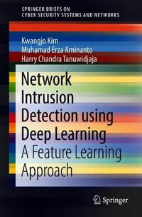 Network Intrusion Detection using Deep Learning : A Feature Learning Approach - Harry Chandra Tanuwidjaja