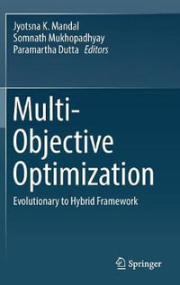 Multi-Objective Optimization : Evolutionary to Hybrid Framework - Jyotsna K. Mandal