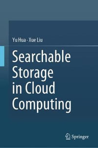 Searchable Storage in Cloud Computing - Xue Liu