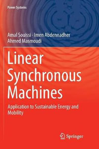 Linear Synchronous Machines : Application to Sustainable Energy and Mobility - Ahmed Masmoudi