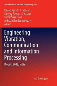 Engineering Vibration, Communication and Information Processing : ICoEVCI 2018, India - Anirban Bandyopadhyay