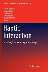 Haptic Interaction : Science, Engineering and Design - Hiroyuki Kajimoto