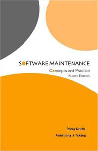 Software Maintenance : Concepts And Practice - Penny Grubb