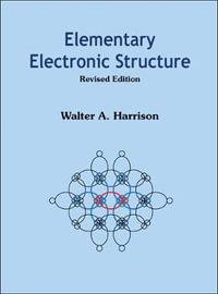 ELEMENTARY ELECTRONIC STRUCTURE (REVISED - HARRISON WALTER A