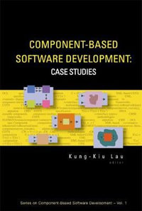 Component-based Software Development : Case Studies - Kung-kiu  Lau