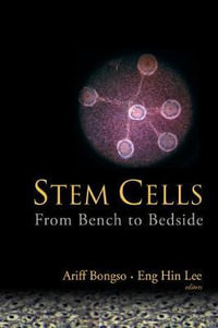 Stem Cells : From Bench To Bedside - Ariff  Bongso