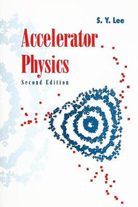 Accelerator Physics - Shyh-yuan  Lee