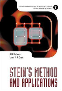 Stein's Method And Applications : Lecture Notes Series, Institute for Mathematical Sciences, National University of Singapore - Andrew  Barbour