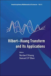 Interdisciplinary Mathematical Sciences : Interdisciplinary Mathematical Sciences - HUANG NORDEN E