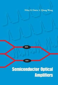 Semiconductor Optical Amplifiers - Niloy K  Dutta