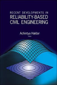 Recent Developments In Reliability-based Civil Engineering - Achintya  Haldar