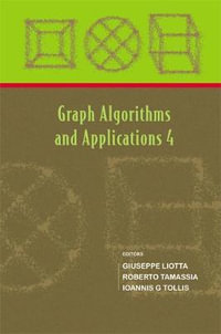Graph Algorithms And Applications 4 - Giuseppe  Liotta