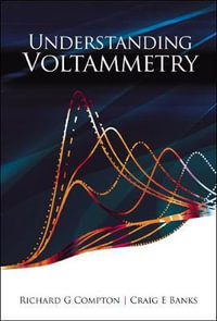 UNDERSTANDING VOLTAMMETRY - COMPTON RICHARD G