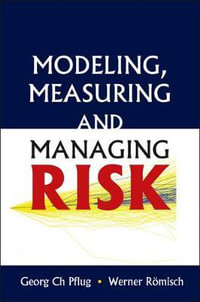 MODELING, MEASURING & MANAGING RISK - PFLUG GEORG CH