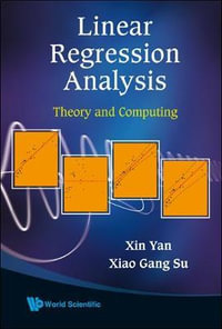LINEAR REGRESSION ANALYSIS : Theory And Computing - YAN XIN