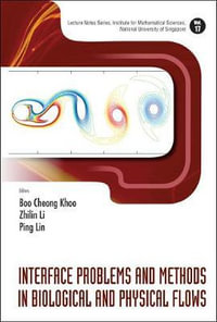 INTERFACE PROBLEMS & METHODS IN ...(V17) : Lecture Notes Series, Institute for Mathematical Sciences, National University of Singapore - KHOO BOO CHEONG