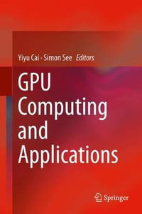 GPU Computing and Applications - Yiyu Cai