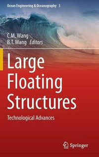 Large Floating Structures : Technological Advances - B.T. Wang