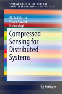Compressed Sensing for Distributed Systems : SpringerBriefs in Electrical and Computer Engineering - Giulio Coluccia