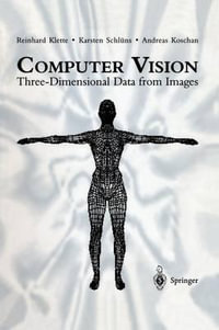 Computer Vision : Three-Dimensional Data from Images - Reinhard Klette