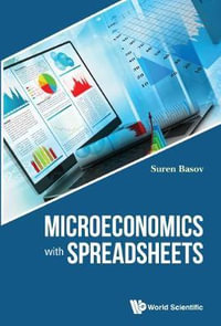 MICROECONOMICS WITH SPREADSHEETS - BASOV SUREN