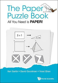 Paper Puzzle Book, The : All You Need Is Paper! - Ilan Garibi