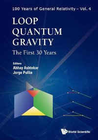 Loop Quantum Gravity : The First 30 Years - Abhay  Ashtekar
