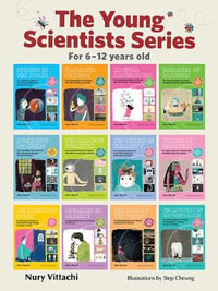 Young Scientists Series, The (In 12 Volumes) : Young Scientists - Nury Vittachi