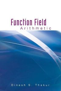 Function Field Arithmetic - Dinesh S  Thakur