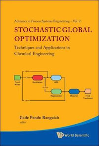 Stochastic Global Optimization : Techniques And Applications In Chemical Engineering (With Cd-rom) - Gade Pandu  Rangaiah
