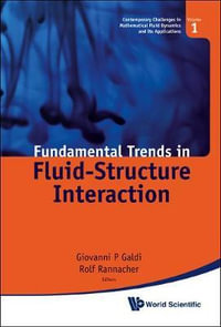 Fundamental Trends In Fluid-structure Interaction : Contemporary Challenges In Mathematical Fluid Dynamics And Its Applications - Giovanni Paolo  Galdi