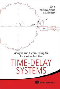 TIME-DELAY SYSTEMS : ANALYSIS & CONTROL.. - YI SUN