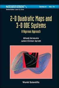 2-d Quadratic Maps And 3-d Ode Systems : A Rigorous Approach - Julien Clinton  Sprott