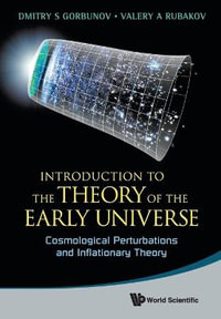 Introduction to the Theory of the Early Universe : Cosmological Perturbations and Inflationary Theory - Valery A. Rubakov