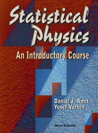 Statistical Physics : An Introductory Course - Daniel J Amit