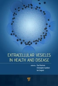 Extracellular Vesicles in Health and Disease - Chris Gardiner