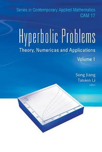 Hyperbolic Problems : Theory, Numerics And Applications (In 2 Volumes) - Song  Jiang