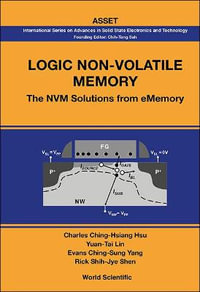 Logic Non-volatile Memory : The Nvm Solutions For Ememory - Charles Ching-hsiang  Hsu