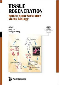 Tissue Regeneration : Where Nano-structure Meets Biology - Hongjun  Wang