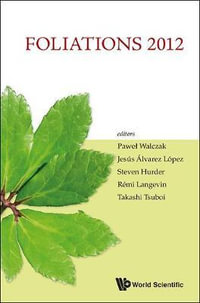 FOLIATIONS 2012 : PROCEEDINGS OF THE INTERNATIONAL CONFERENCE - WALCZAK P